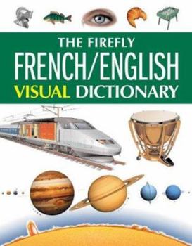Hardcover The Firefly French/English Visual Dictionary Book