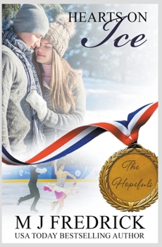 Hearts on Ice - Book #1 of the Hopefuls