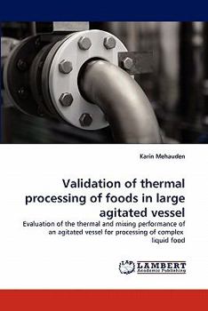 Paperback Validation of Thermal Processing of Foods in Large Agitated Vessel Book