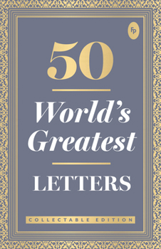 Paperback 50 World's Greatest Letters: Collectable Edition Book