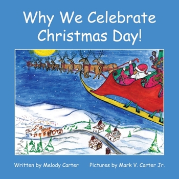 Paperback Why We Celebrate Christmas Day! Book