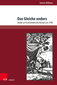 Hardcover Das Gleiche Anders: Studie Zur Formasthetik Des Romans Um 1700 [German] Book
