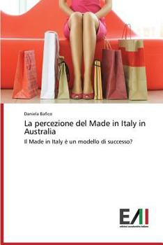 Paperback La percezione del Made in Italy in Australia [Italian] Book