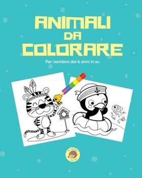 Paperback Animali da colorare: Per bambini dai 3 anni in su [Italian] Book