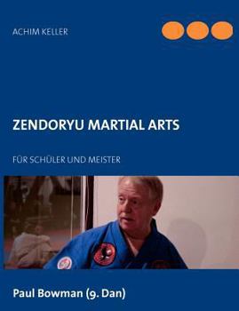 Paperback Zendoryu Martial Arts: Für Schüler und Meister [German] Book