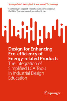 Paperback Design for Enhancing Eco-Efficiency of Energy-Related Products: The Integration of Simplified Lca Tools in Industrial Design Education Book