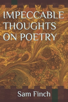 Paperback Impeccable Thoughts on Poetry Book