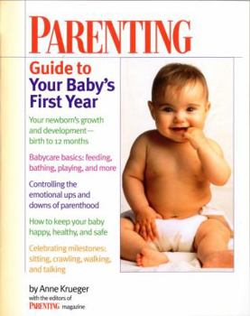 Paperback Parenting Guide to Your Baby's First Year Book