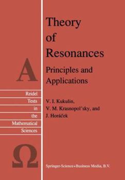 Paperback Theory of Resonances: Principles and Applications Book