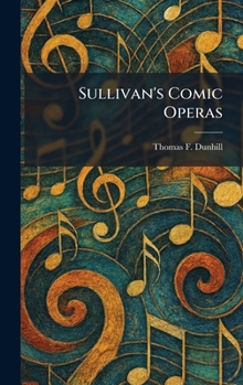 Hardcover Sullivan's Comic Operas Book