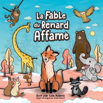 La Fable du Renard Affamé (French Edition)