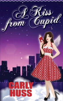 Paperback A Kiss from Cupid Book
