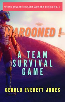 Paperback Marooned! A Team Survival Game (White-Collar Migrant Worker) Book