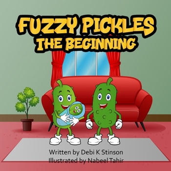 Paperback Fuzzy Pickles The Beginning Book