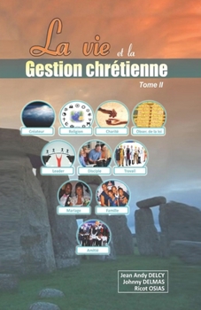 Paperback La vie et la gestion chrétienne tome II [French] Book