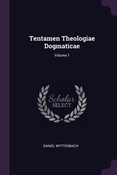 Paperback Tentamen Theologiae Dogmaticae; Volume 1 Book