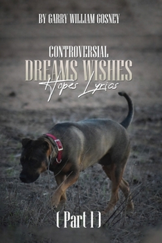 Paperback CONTROVERSIAL DREAMS WISHES HOPES LYRICS Part 1 Book