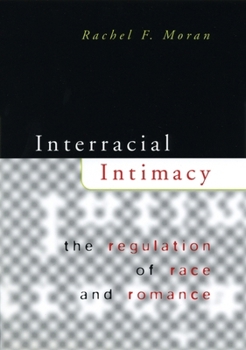 Paperback Interracial Intimacy: The Regulation of Race and Romance Book