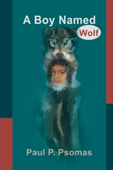 Paperback A Boy Named Wolf Book