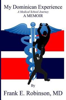 Paperback My Dominican Experience: A Memoir Book