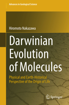 Hardcover Darwinian Evolution of Molecules: Physical and Earth-Historical Perspective of the Origin of Life Book