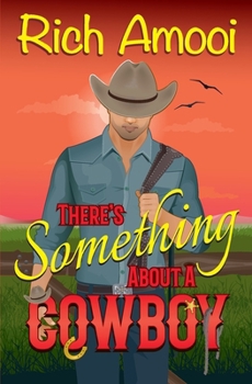 Paperback There's Something About a Cowboy Book