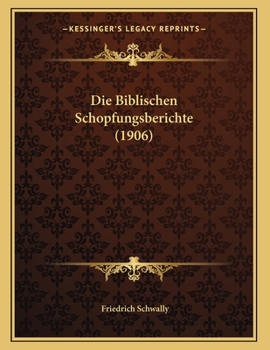 Paperback Die Biblischen Schopfungsberichte (1906) [German] Book