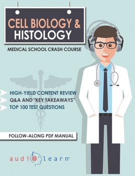 Paperback Cell Biology and Histology - Medical School Crash Course Book