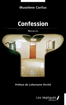 Paperback Confession: Nouvelles [French] Book