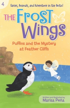 Paperback The Frost Wings: Puffins and the Mystery at Feather Cliffs Book