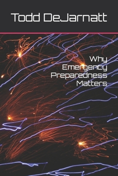 Paperback Why Emergency Preparedness Matters Book