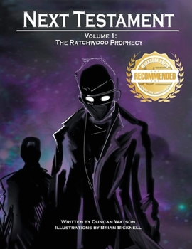 Paperback The Ratchwood Prophecy: The First Volume of Next Testament Book