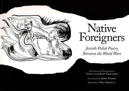 Hardcover Native Foreigners: Jewish-Polish Poetry Between the World Wars Book
