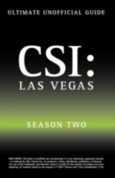 Paperback Ultimate Unofficial Csi Las Vegas Season Two Guide: Csi Las Vegas Season 2 Unofficial Guide Book