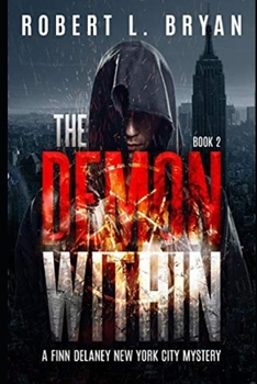 Paperback The Demon Within: A Finn Delaney New York City Mystery, Book 2 Book