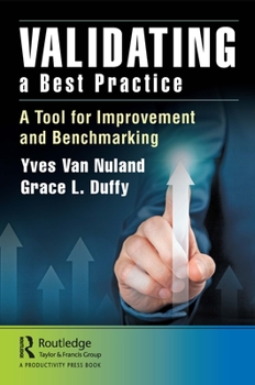 Paperback Validating a Best Practice: A Tool for Improvement and Benchmarking Book