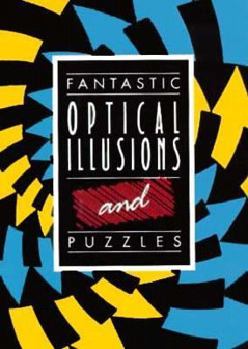 Hardcover Fantastic Optical Illusions and Puzzles Book