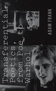 Hardcover Transferential Poetics, from Poe to Warhol Book