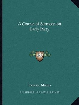 A Course of Sermons on Early Piety
