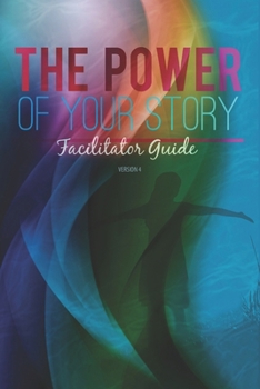 Paperback The Power of Your Story Facilitator Guide Book