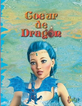 Paperback Coeur de dragon: La Rencontre [French] Book