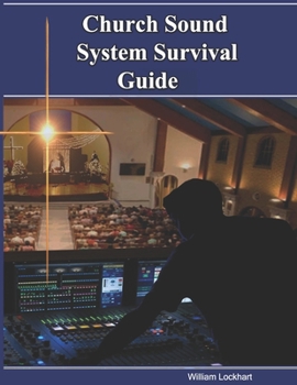 Paperback Church Sound System Survival Guide: You, too can have a sound mind! Book