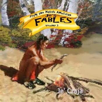 Paperback Je's Fables: volume 3: Native American Book