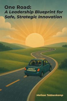 Paperback One Road: A Leadership Blueprint for Safe, Strategic Innovation Book