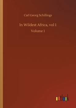 In Wildest Africa; Volume 01