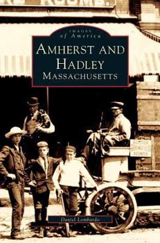 Hardcover Amherst and Hadley, Massachusetts Book