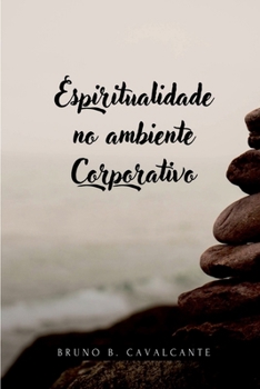 Paperback Espiritualidade No Ambiente Corporativo [Portuguese] Book
