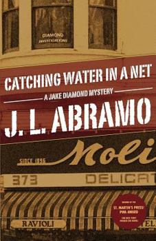 Catching Water in a Net (Jake Diamond, Private Investigator) - Book #1 of the Jake Diamond