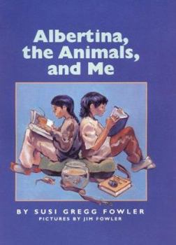 Hardcover Albertina, the Animals, and Me Book