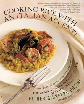 Hardcover Cooking Rice with an Italian Accent! Book